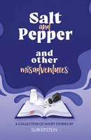 Salt and Pepper and Other Misadventures