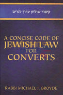 A Concise Code Of Jewish Law For Converts