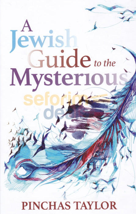 A Jewish Guide To The Mysterious