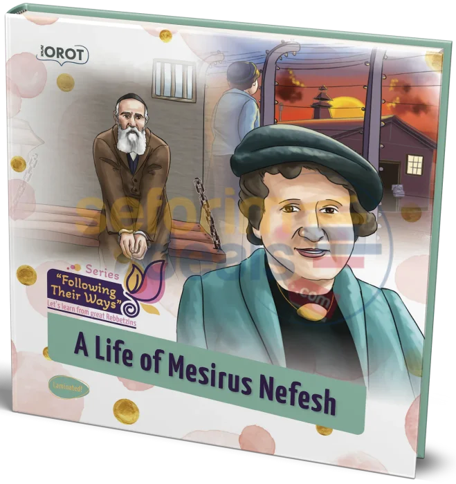 A Life Of Mesirus Nefesh