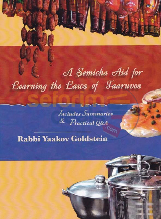 A Semicha Aid For Learning The Laws Of Taaruvos