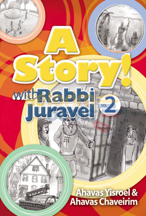 A Story! With Rabbi Juravel - Vol. 2