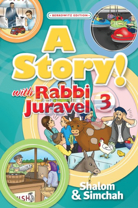 A Story! With Rabbi Juravel - Vol. 3