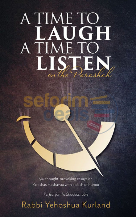 A Time To Laugh; Listen On The Parashah
