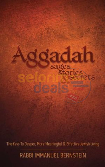 Aggadah: Sages Stories & Secrets