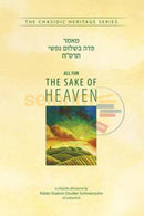 All For The Sake Of Heaven - Chasidic Heritage Series