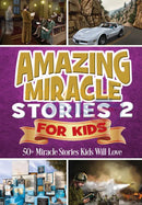 Amazing Miracle Stories For Kids