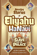 Amazing Stories Of Eliyahu Hanavi - The Slave And The Palace Comics