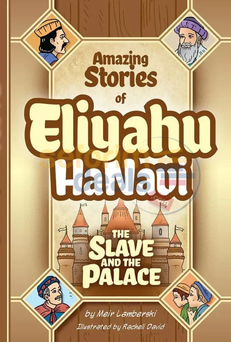 Amazing Stories Of Eliyahu Hanavi - The Slave And The Palace Comics