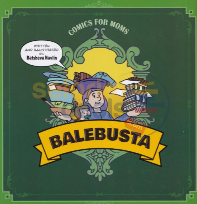 Balebusta - Comics For Moms