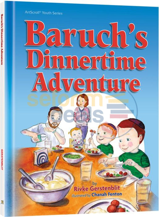 Baruchs Dinnertime Adventure