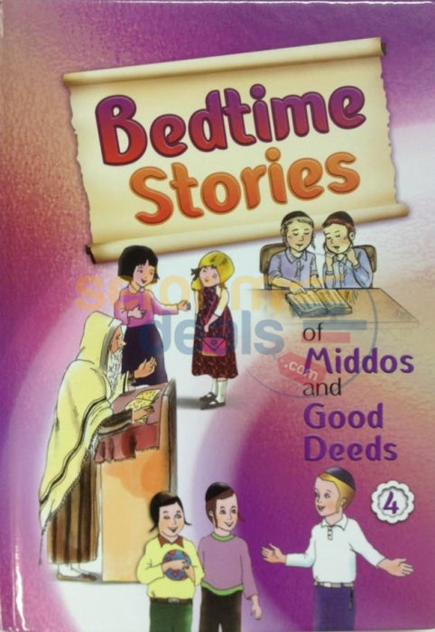 Bedtime Stories Of Middos And Good Deeds - Vol. 4