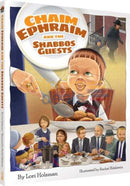Chaim Ephraim And The Shabbos Guest