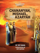 Chananya Mishael and Azaryah