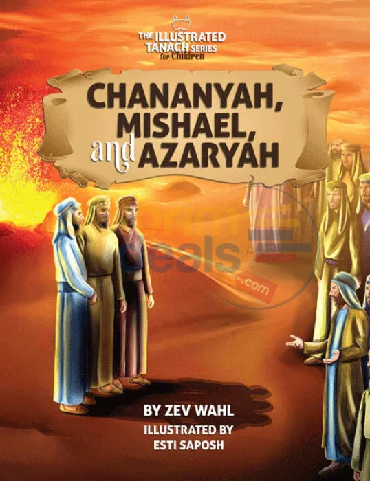 Chananya Mishael and Azaryah