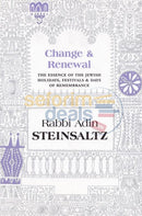 Change & Renewal - The Essence Of The Jewish Holidays Days Remembrance