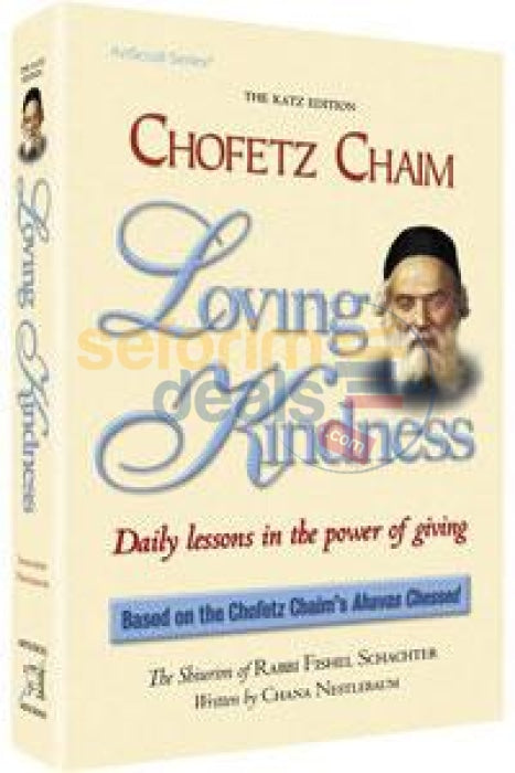 Chofetz Chaim - Loving Kindness Hardcover