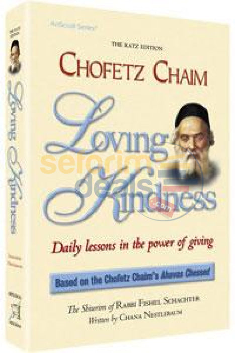 Chofetz Chaim - Loving Kindness Hardcover