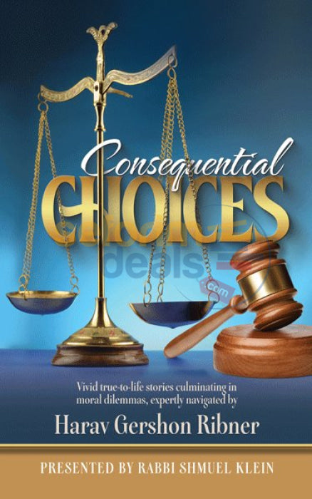 Consequential Choices