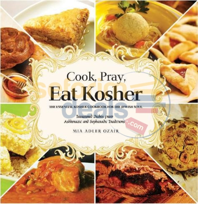 Cook Pray Eat Kosher