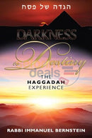 Darkness To Destiny - The Haggadah Experience