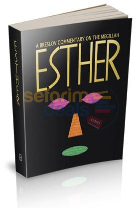 Esther: A Breslov Commentary On The Megillah