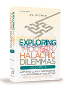 Exploring Modern Halachos Dilemmas - Vol. 3