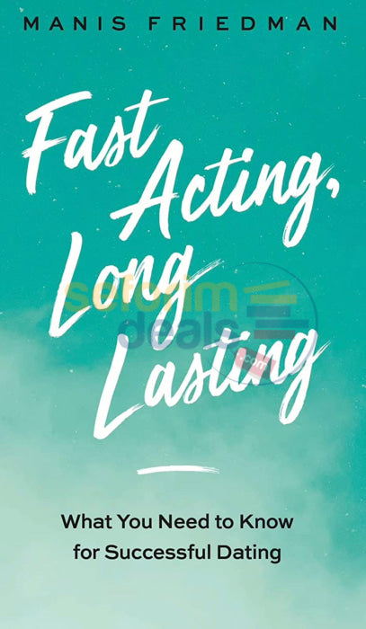 Fast Acting Long Lasting