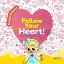 Follow Your Heart - Disappointment