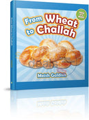 From Wheat To Challah