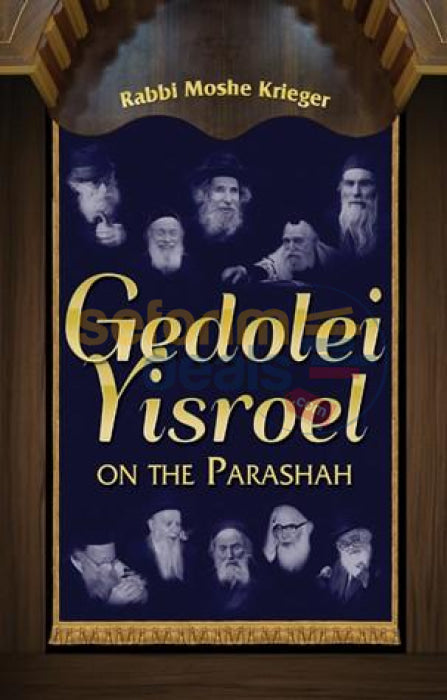 Gedolei Yisroel On The Parashah