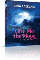 Give Me The Moon