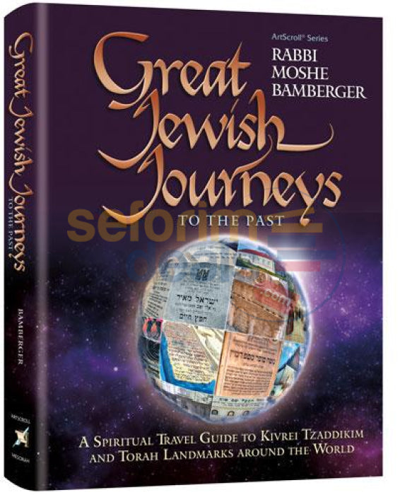 Great Jewish Journeys To The Past