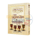 Haggadah - From Desperation To Inspiration