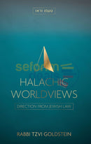 Halachic Worldviews