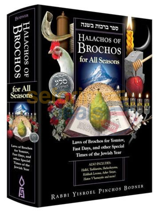 Halachos Of Brachos For All Seasons