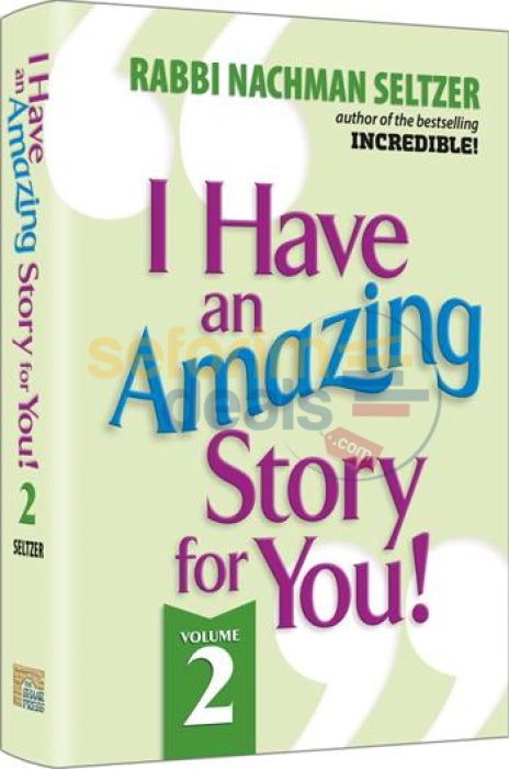 I Have An Amazing Story For You - Vol. 2