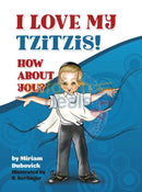 I Love My Tzitzis! How About You