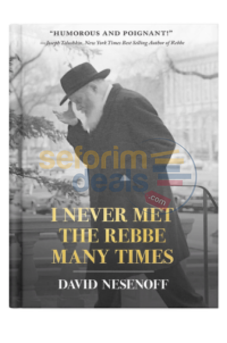 I Never Met The Rebbe Many Times