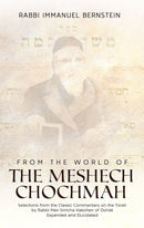 From the World of The Meshech Chochmah