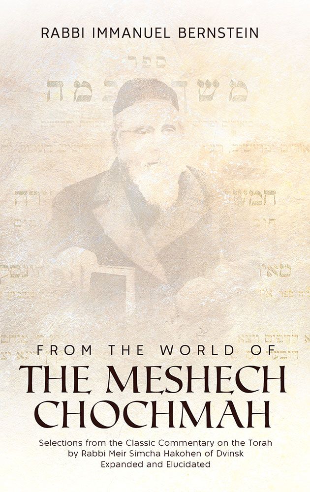 From the World of The Meshech Chochmah