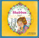 Is It Shabbos Yet? Board Book
