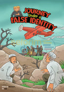 Journey Under a False Identity