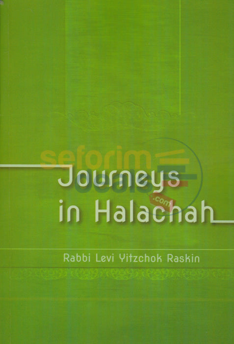 Journeys In Halachah