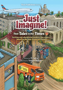 Just Imagine! Their Tales In Our Times - Comics Vol. 1