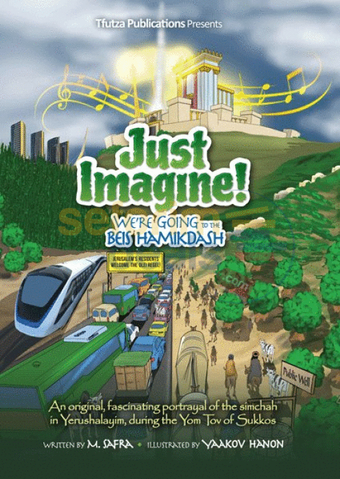 Just Imagine! Were Going To The Beis Hamikdash - Comics