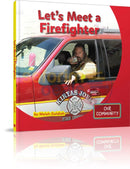 Lets Meet A Firefighter