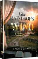 Like Raindrops in the Wind