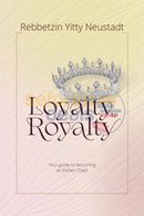 Loyalty to Royalty