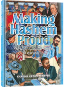 Making Hashem Proud - Vol. 1